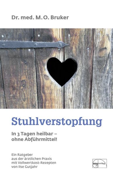 Produktbild: Stuhlverstopfung in 3 Tagen heilbar - ohne Abf&uuml;hrmittel