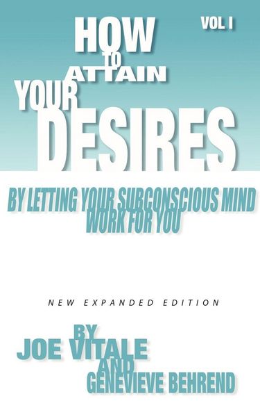 Produktbild: How to Attain Your Desires by Letting Your Subconscious Mind Work for You, Volume 1