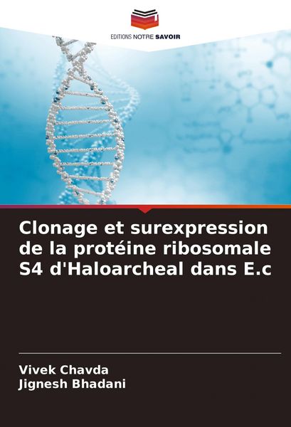 Produktbild: Clonage et surexpression de la prot&eacute;ine ribosomale S4 d'Haloarcheal dans E.c