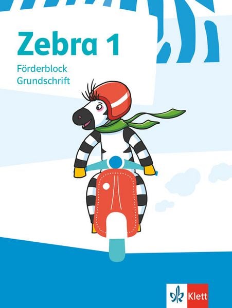 Zebra 1. Förderblock in Grundschrift Klasse 1, Taschenbuch von , Klett Schulbuchverlag, 9783122709938