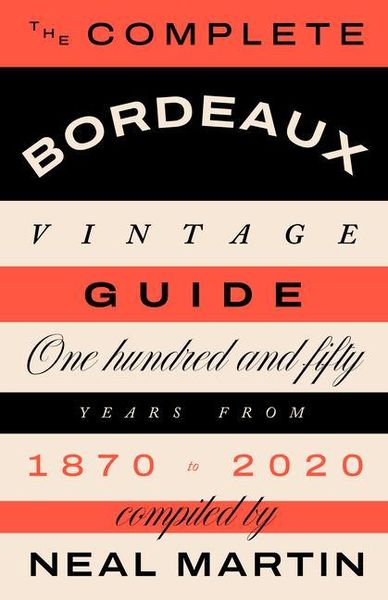 Produktbild: The Complete Bordeaux Vintage Guide