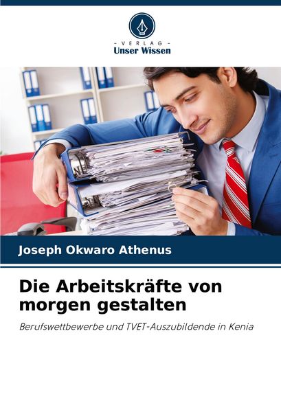 Produktbild: Die Arbeitskr&auml;fte von morgen gestalten