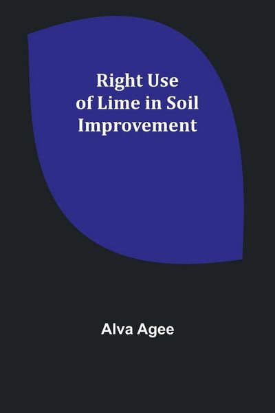 Produktbild: Right Use of Lime in Soil Improvement