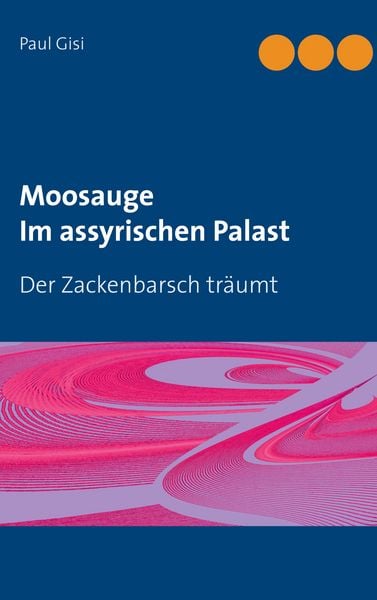 Produktbild: Moosauge Im assyrischen Palast