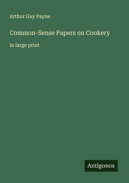 Produktbild: Common-Sense Papers on Cookery