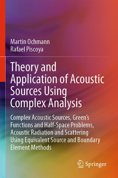 Produktbild: Theory and Application of Acoustic Sources Using Complex Analysis