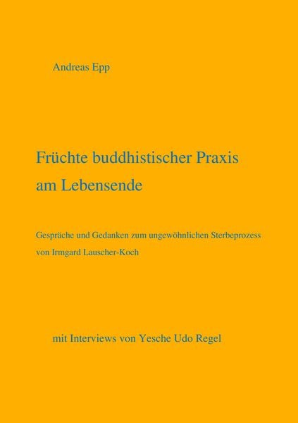 Produktbild: Fr&uuml;chte buddhistischer Praxis am Lebensende