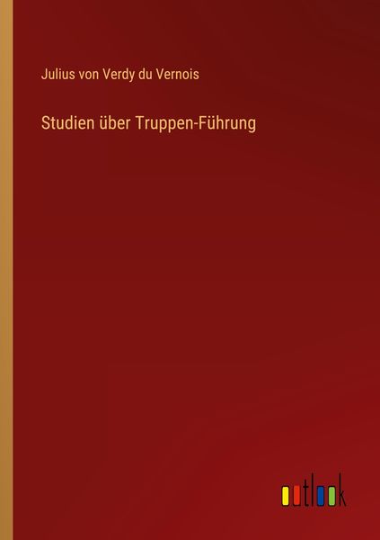 Produktbild: Studien &uuml;ber Truppen-F&uuml;hrung