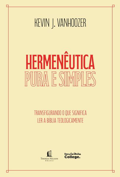 Produktbild: Hermen&ecirc;utica pura e simples - Transfigurando o que significa ler a b&iacute;blia teologicamente