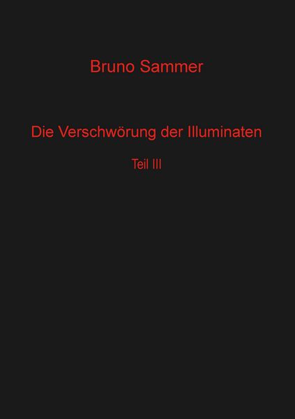 Produktbild: Die Verschw&ouml;rung der Illuminaten Teil 3