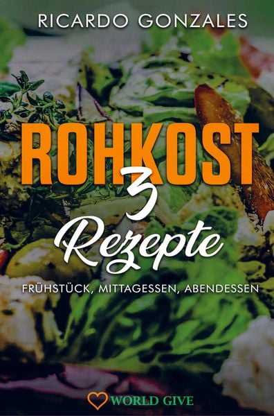 Produktbild: Rohkost 3 Rezepte