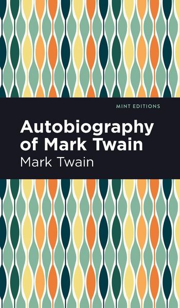 Produktbild: Autobiography of Mark Twain
