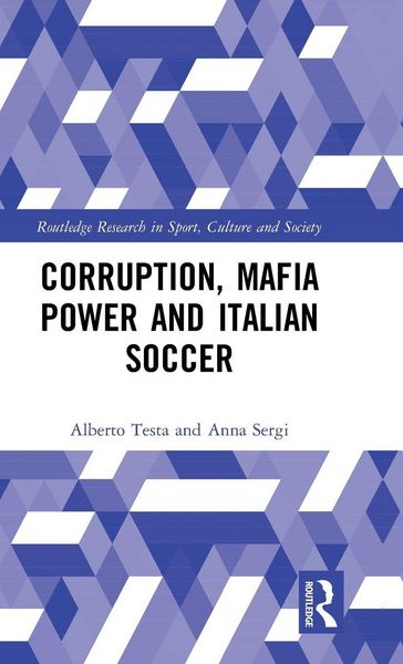 Produktbild: Corruption, Mafia Power and Italian Soccer