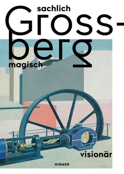 Carl Grossberg, Taschenbuch von , Hirmer, 978-3-7774-4633-2