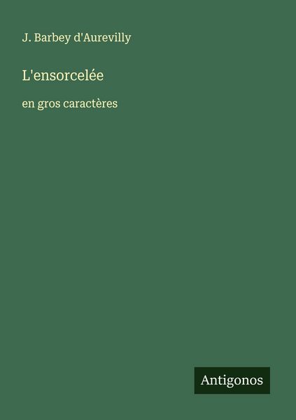 Produktbild: L'ensorcel&eacute;e