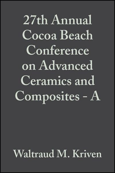 Produktbild: 27th Annual Cocoa Beach Conference on Advanced Ceramics and Composites - A, Volume 24, Issue 3