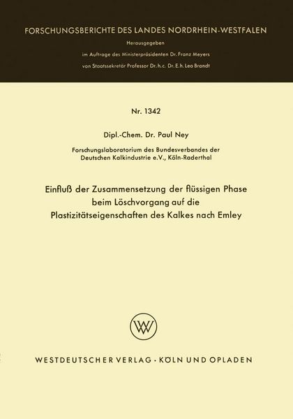 Produktbild: Einflu&szlig; der Zusammensetzung der fl&uuml;ssigen Phase beim L&ouml;schvorgang auf die Plastizit&auml;tseigenschaften des Kalkes nach Emley