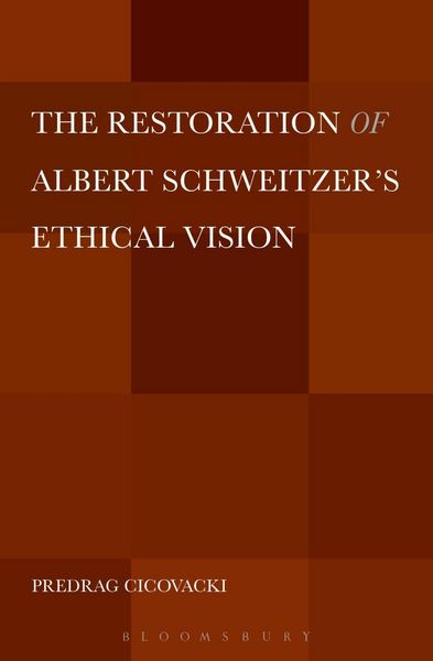 Produktbild: The Restoration of Albert Schweitzer's Ethical Vision