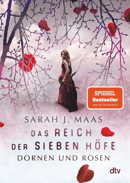 Das Reich der sieben Höfe – Dornen und Rosen, Taschenbuch von Sarah J. Maas, dtv