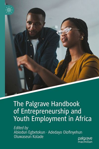 Produktbild: The Palgrave Handbook of Entrepreneurship and Youth Employment in Africa