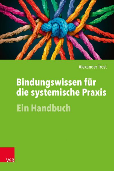 Produktbild: Bindungswissen f&uuml;r die systemische Praxis