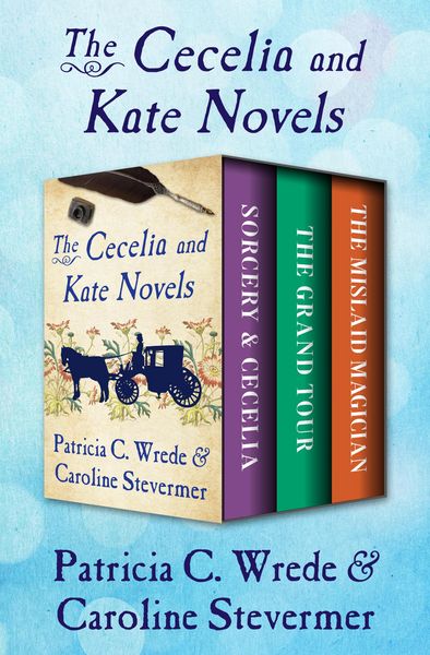 Produktbild: The Cecelia and Kate Novels