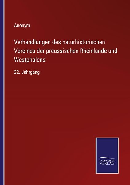 Produktbild: Verhandlungen des naturhistorischen Vereines der preussischen Rheinlande und Westphalens