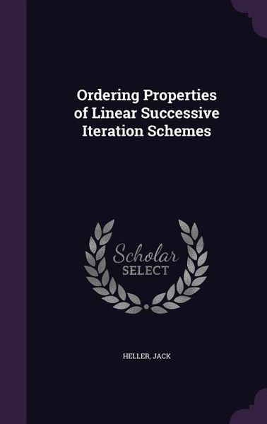 Produktbild: Ordering Properties of Linear Successive Iteration Schemes