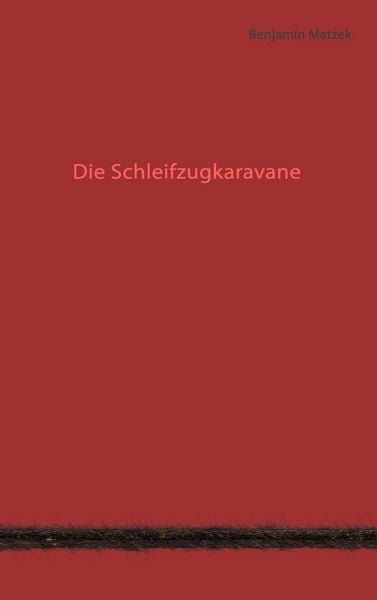 Produktbild: Die Schleifzugkaravane