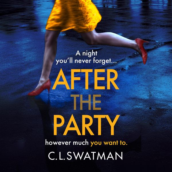 After the Party - C.L. Swatman, Audio, 9781836032199