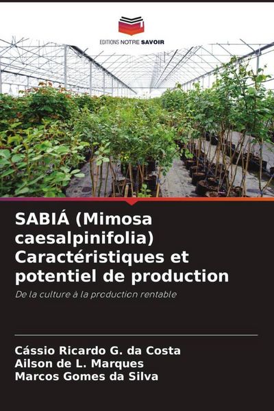 Produktbild: SABI&Aacute; (Mimosa caesalpinifolia) Caract&eacute;ristiques et potentiel de production