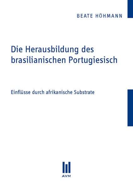 Produktbild: Die Herausbildung des brasilianischen Portugiesisch