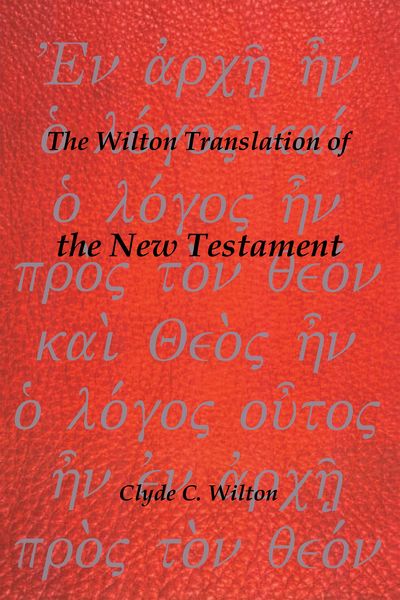 Produktbild: The Wilton Translation of the New Testament