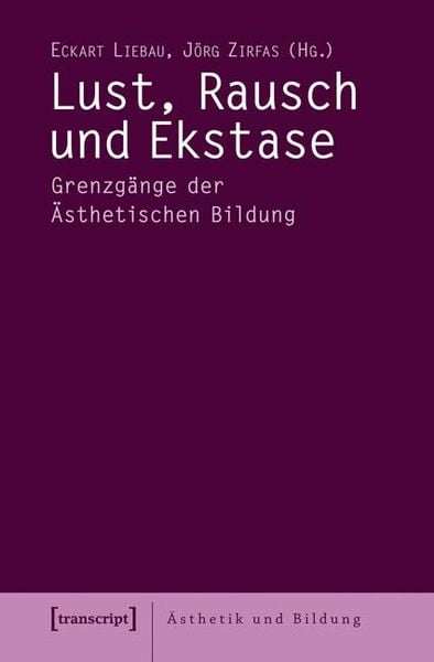 Produktbild: Lust, Rausch und Ekstase