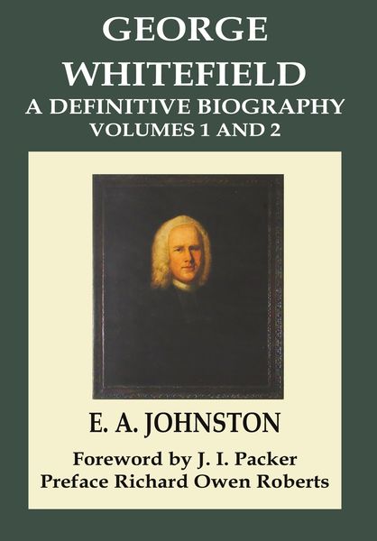 Produktbild: George Whitefield, A Definitive Biography