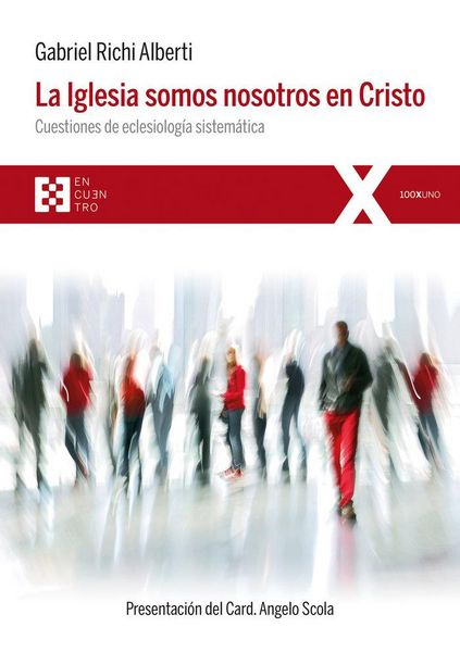 Produktbild: La Iglesia somos nosotros en Cristo : cuestiones de eclesiolog&iacute;a sistem&aacute;tica