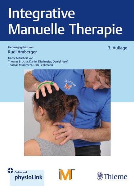 Integrative Manuelle Therapie, Gebundene Ausgabe von , Thieme, 978-3-13-245936-6