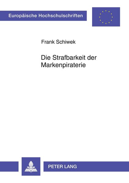 Produktbild: Die Strafbarkeit der Markenpiraterie