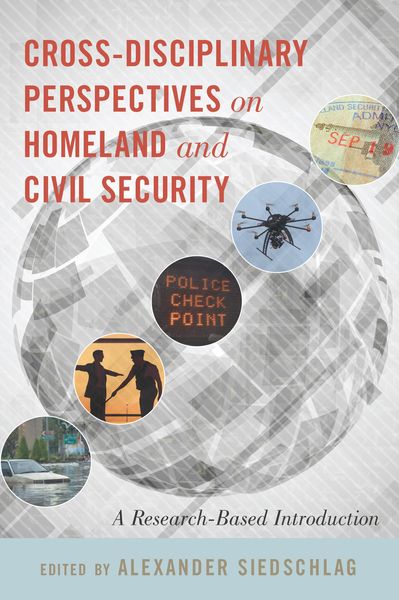 Produktbild: Cross-Disciplinary Perspectives on Homeland and Civil Security