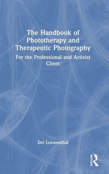 Produktbild: The Handbook of Phototherapy and Therapeutic Photography