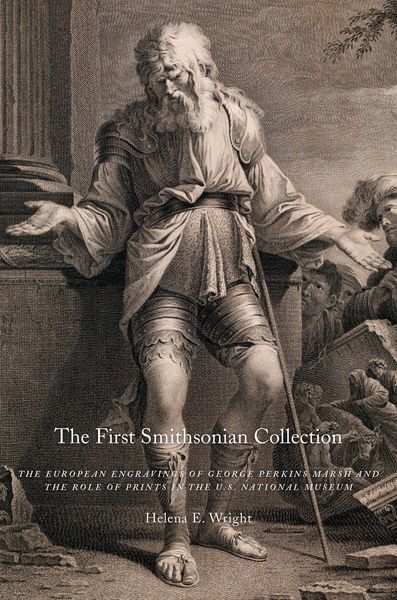 Produktbild: The First Smithsonian Collection: The European Engravings of George Perkins Marsh and the Role of Prints in the U.S. National Museum