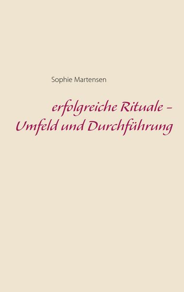 Produktbild: Erfolgreiche Rituale - Umfeld und Durchf&uuml;hrung