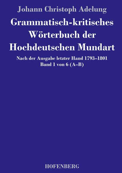 Produktbild: Grammatisch-kritisches W&ouml;rterbuch der Hochdeutschen Mundart