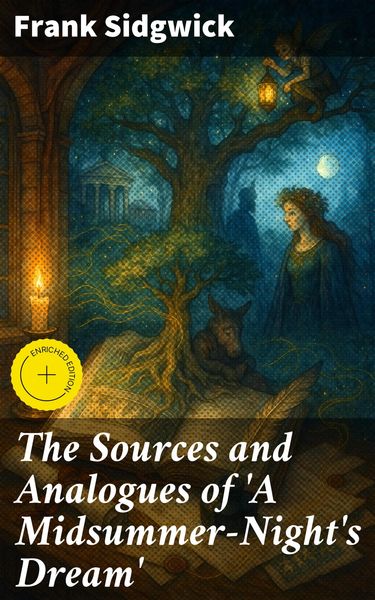 Produktbild: The Sources and Analogues of 'A Midsummer-Night's Dream'