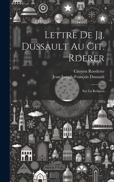 Produktbild: Lettre De J.j. Dussault Au Cit. Rderer