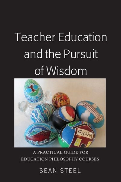 Produktbild: Teacher Education and the Pursuit of Wisdom