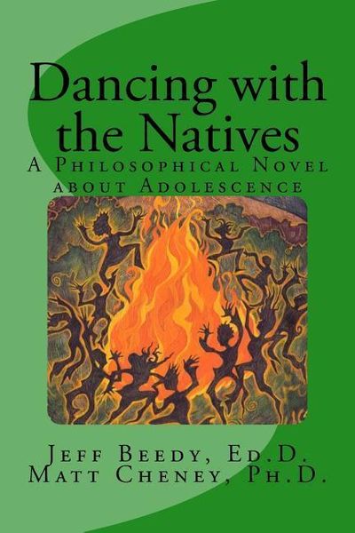 Produktbild: Dancing with the Natives: A Philosophical Novel about Adolescence