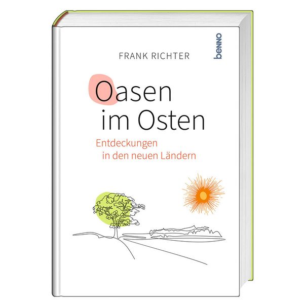 Oasen im Osten, Gebundene Ausgabe von , St. Benno, 978-3-7462-6787-6