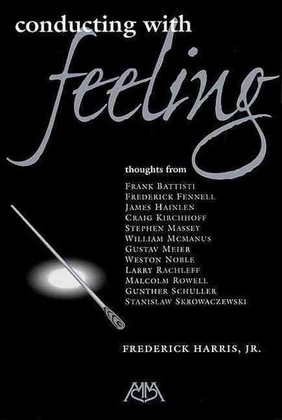 Produktbild: Harris, F: Conducting with Feeling