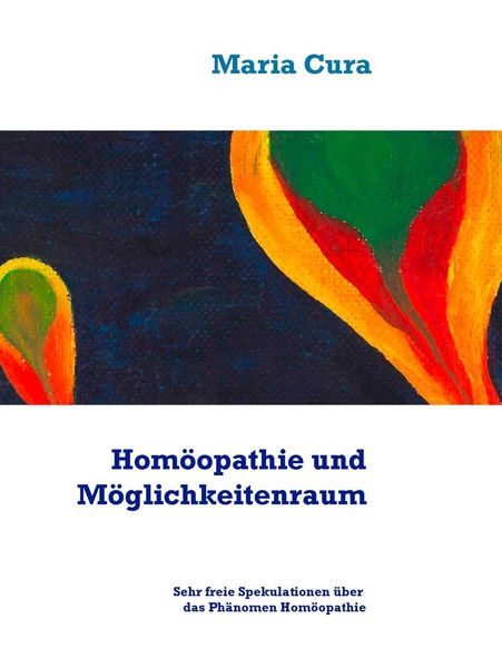 Produktbild: Hom&ouml;opathie und M&ouml;glichkeitenraum